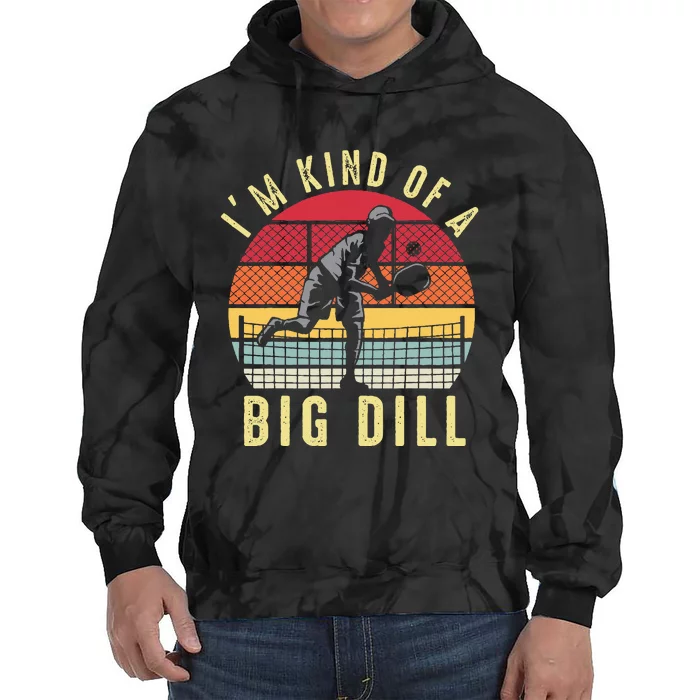 Vintage IM Kind Of A Big Dill Pickleball Player Retro Funny Tie Dye Hoodie