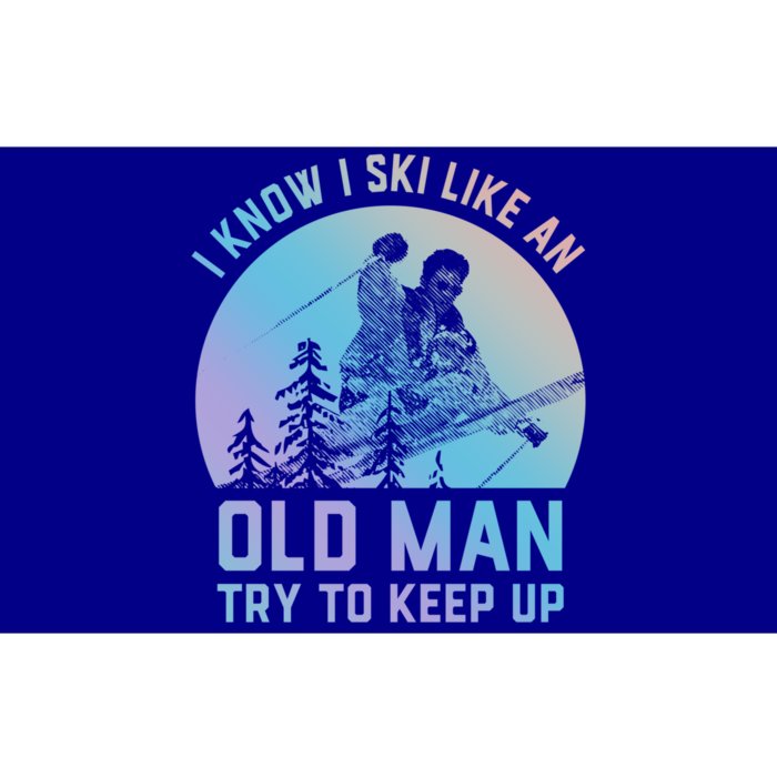 Vintage I Know I Ski Like An Old Try To Keep Up Funny Gift Bumper Sticker