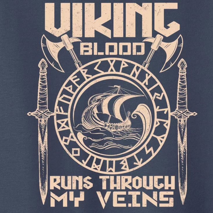 Viking Blood Runs Through My Veins Toddler T-Shirt