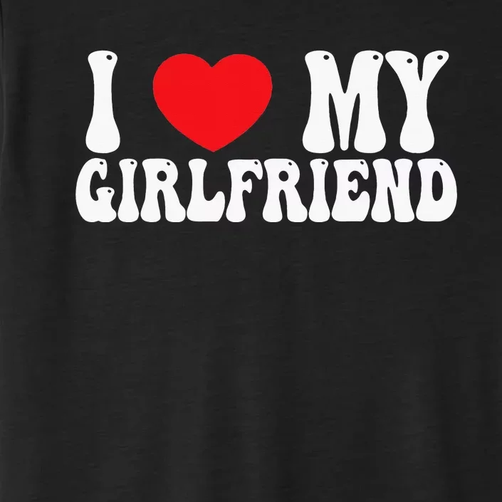 Valentine I Love My Girlfriend GF Red Heart Lover ChromaSoft Performance T-Shirt