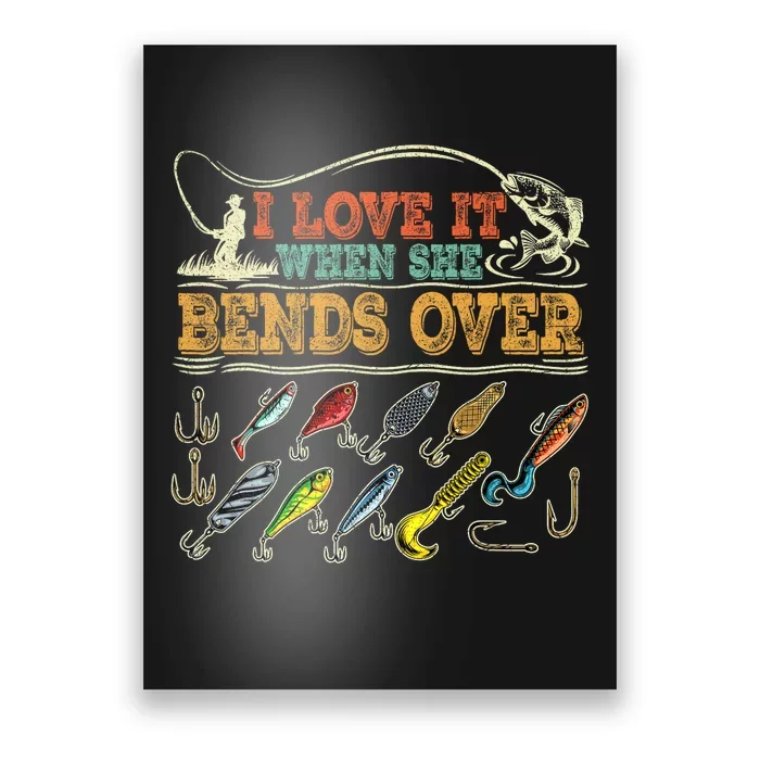 Vintage I Love It When She Bends Over Funny Fishing Lover Poster