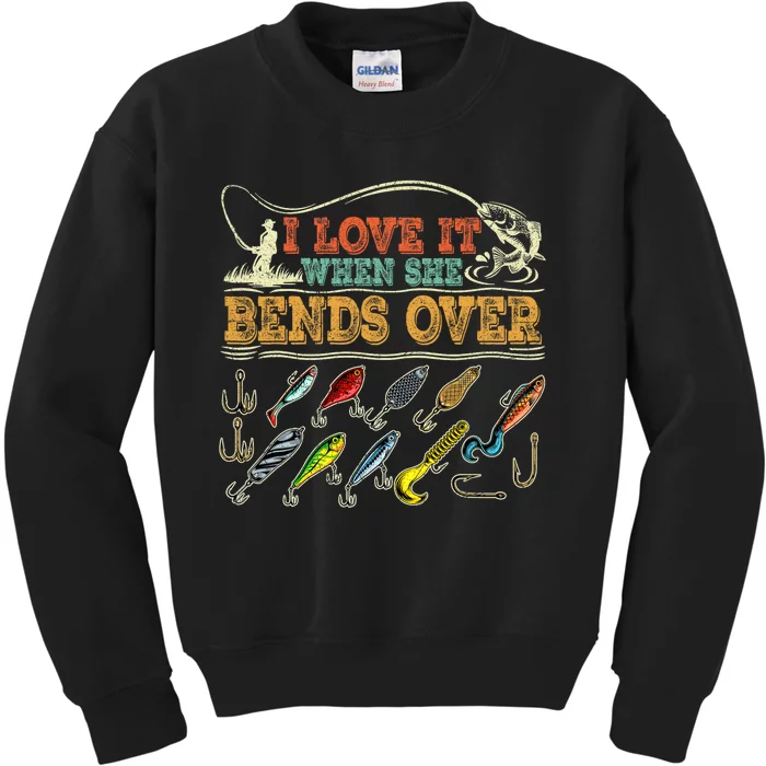 Vintage I Love It When She Bends Over Funny Fishing Lover Kids Sweatshirt