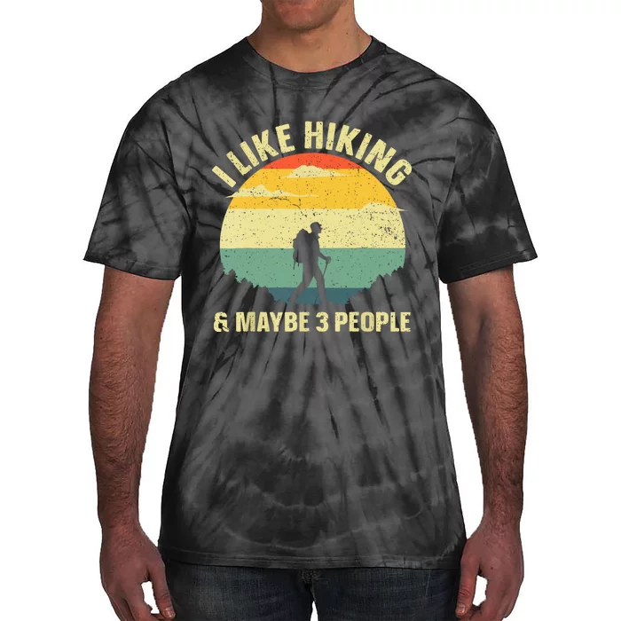 Vintage I Like Hiking & Maybe 3 People Outdoor Hike Mountain Hiking Gift Tie-Dye T-Shirt