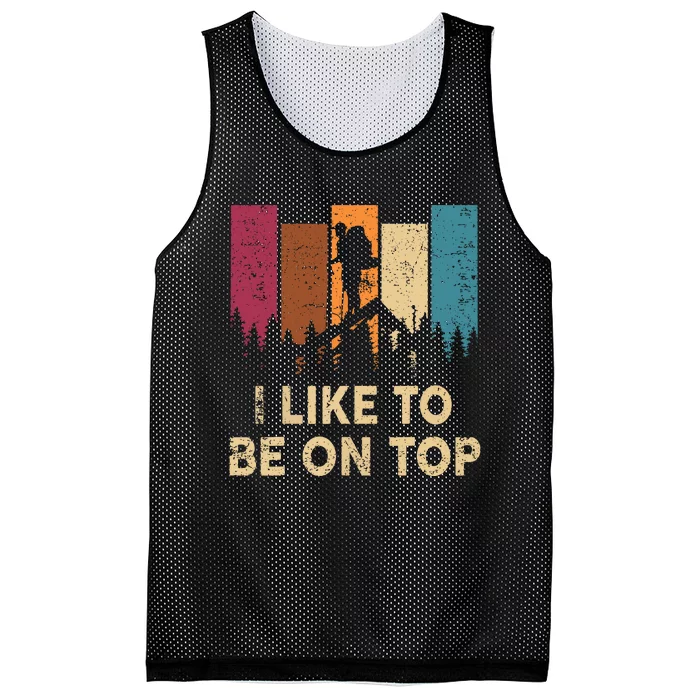 Vintage I Like Be On Top Mountain Hiker Gift Funny Hiking Mesh Reversible Basketball Jersey Tank