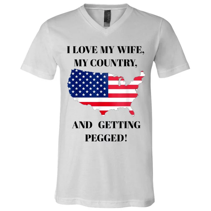 Vintage I Love My Wife My Country And Getting Pegged V-Neck T-Shirt