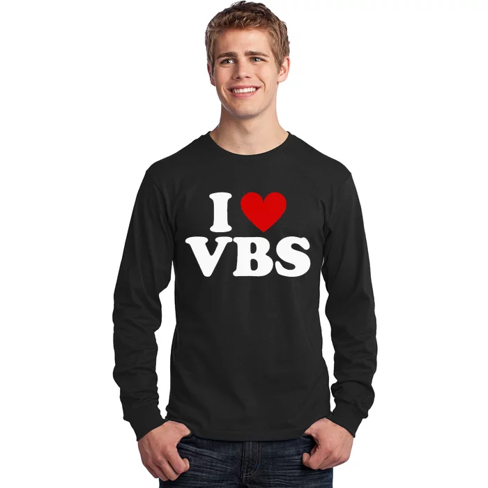 Vbs I Love Vacation Bible School Christian Vbs Church Jesus Long Sleeve Shirt