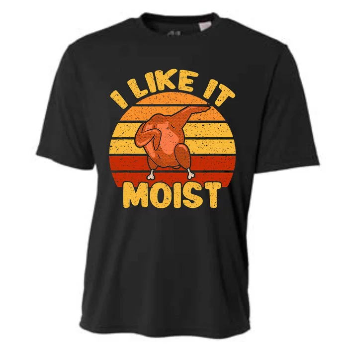 Vintage I Like It Moist Funny Thanksgiving Costume Turkey Cooling Performance Crew T-Shirt