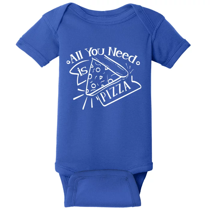 Vintage I Love Pizza Saying All You Need Is Pizza Gift Baby Bodysuit