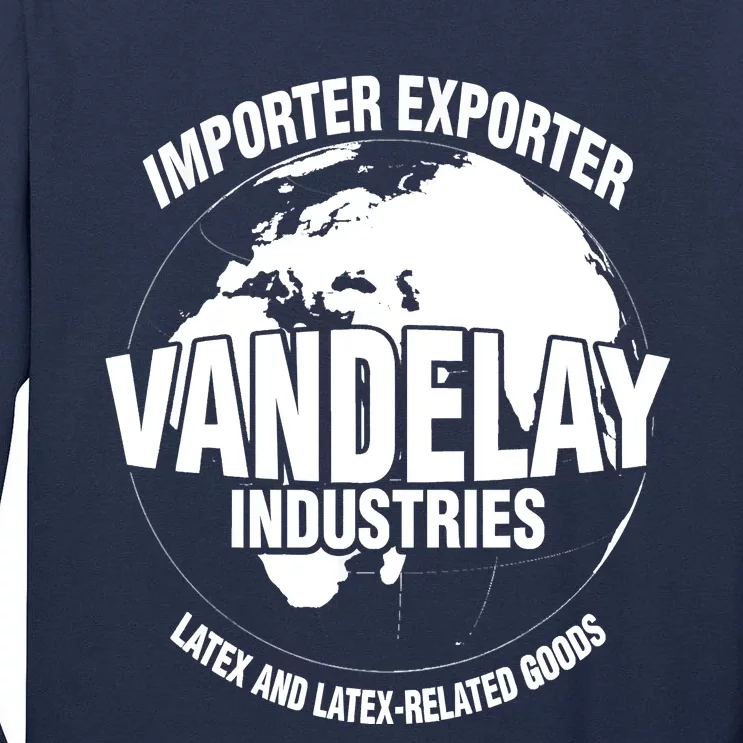 Vandelay Industries Latex Related Goods Funny Tall Long Sleeve T-Shirt