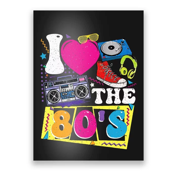 Vintage I Love The 80s I Love The 80s Poster