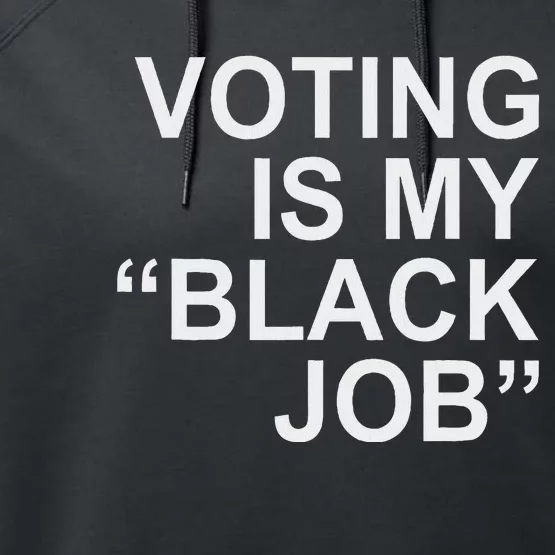 Voting Is My Black Job Proudly Performance Fleece Hoodie