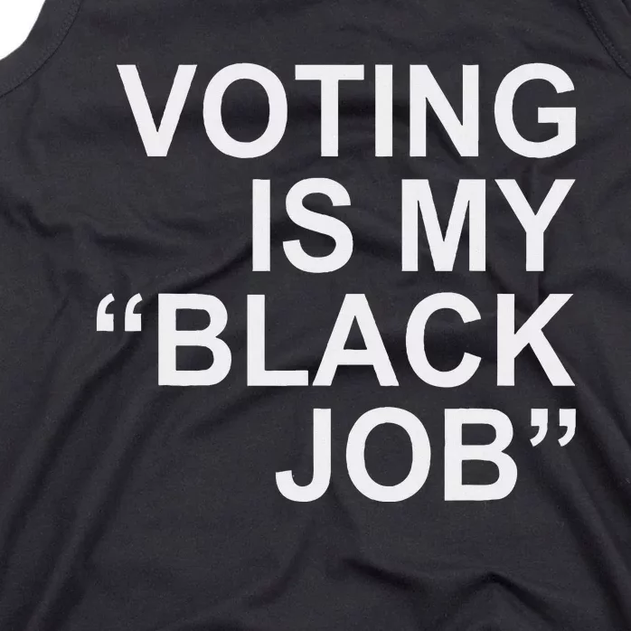 Voting Is My Black Job Proudly Tank Top