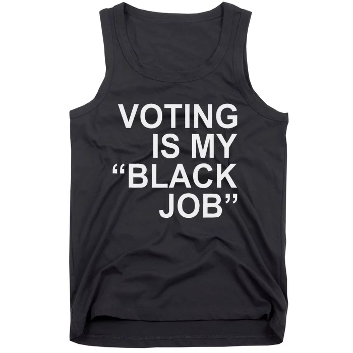 Voting Is My Black Job Proudly Tank Top