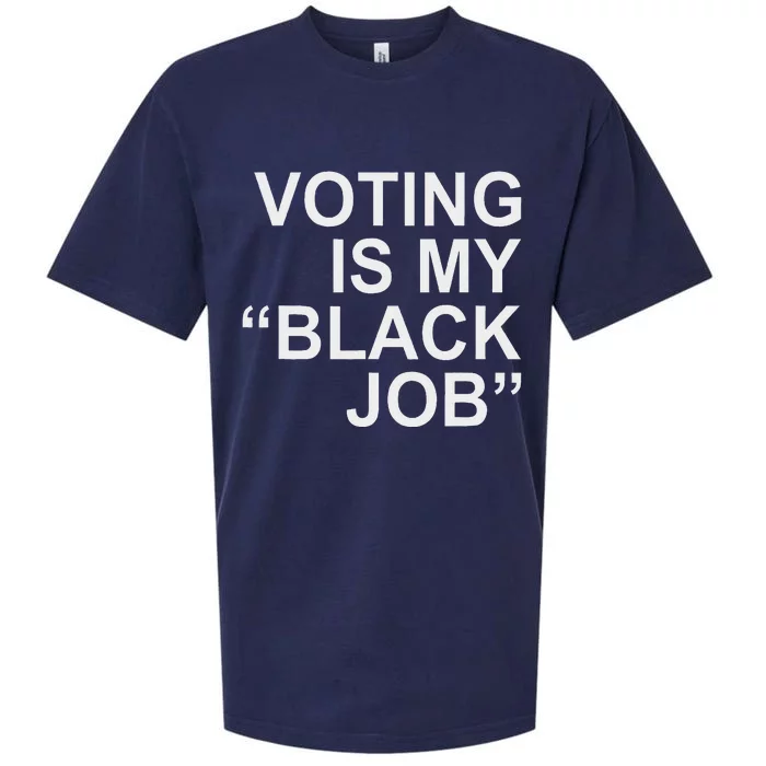 Voting Is My Black Job Proudly Sueded Cloud Jersey T-Shirt