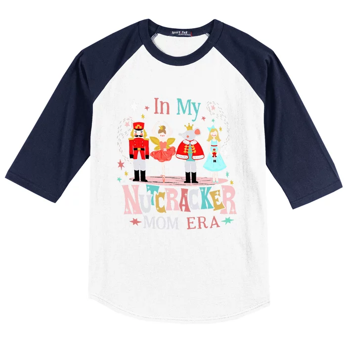 Vintage In My Nutcracker Mom Era Christmas Baseball Sleeve Shirt