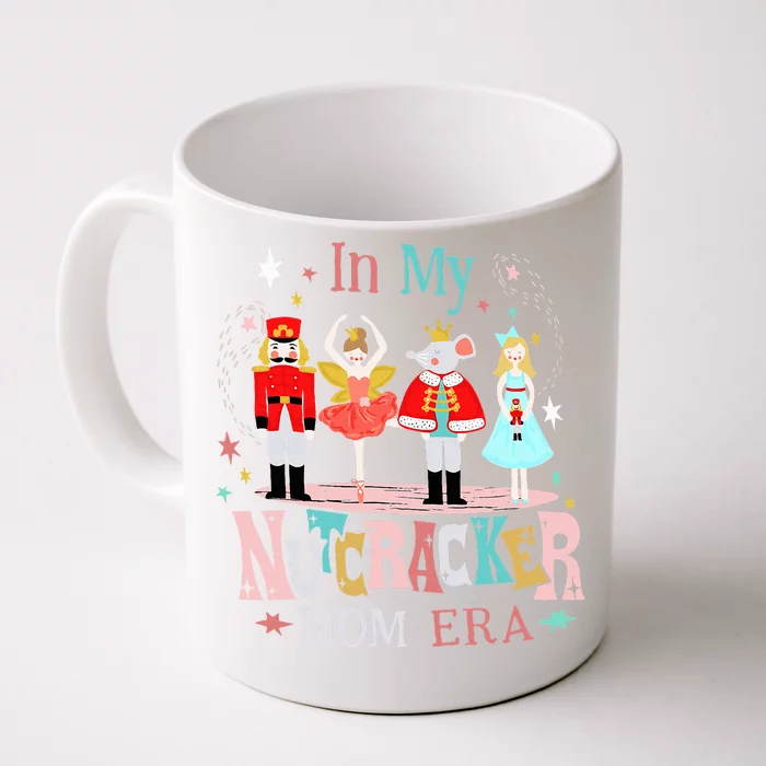 Vintage In My Nutcracker Mom Era Christmas Front & Back Coffee Mug