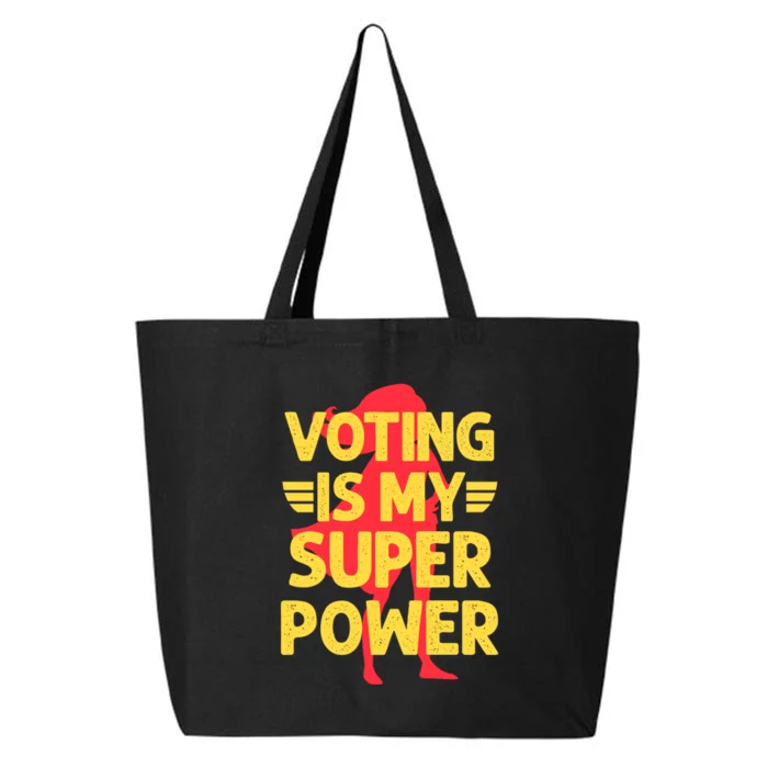 Voting Is My Superpower Great Gift 25L Jumbo Tote