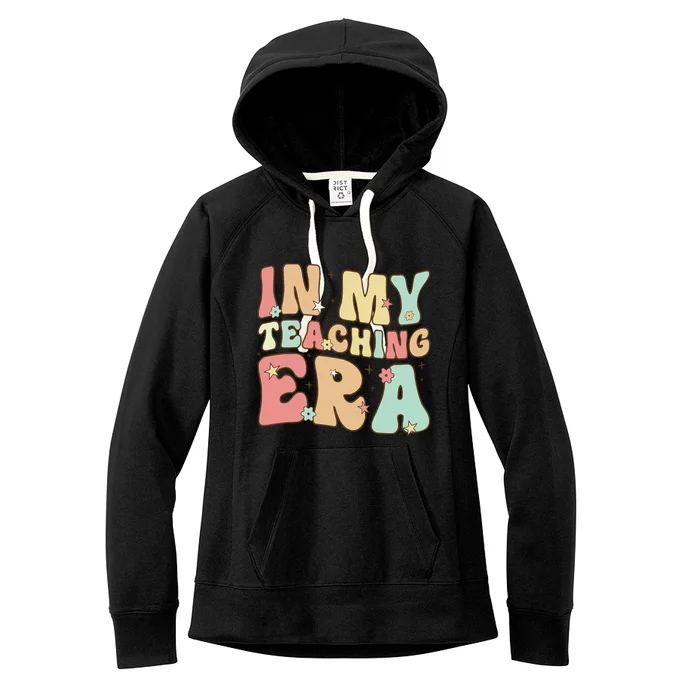 Vintage In My Teaching Era Cool Teacher Appreciation Gifts Women's Fleece Hoodie