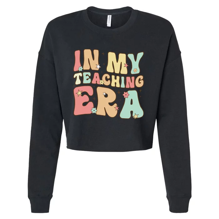 Vintage In My Teaching Era Cool Teacher Appreciation Gifts Cropped Pullover Crew