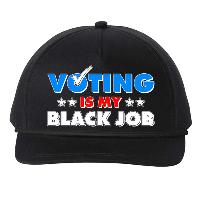 Voting Is My Black Job 2024 Election Snapback Five-Panel Rope Hat