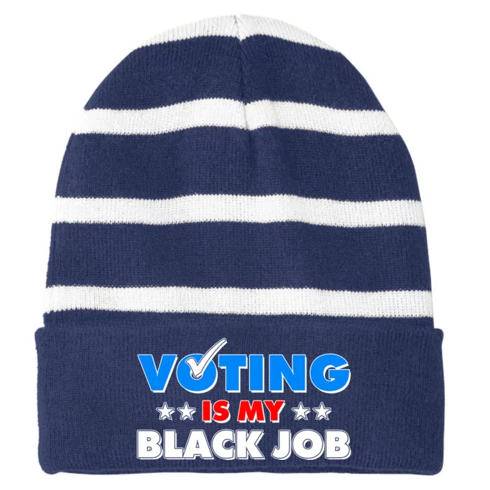 Voting Is My Black Job 2024 Election Striped Beanie with Solid Band