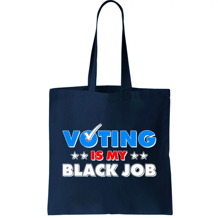 Voting Is My Black Job 2024 Election Tote Bag