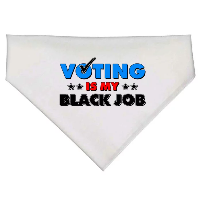 Voting Is My Black Job 2024 Election USA-Made Doggie Bandana