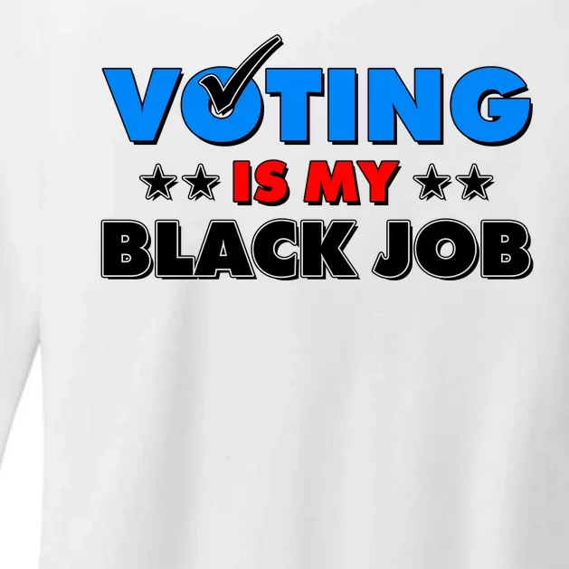 Voting Is My Black Job 2024 Election Womens CVC Long Sleeve Shirt