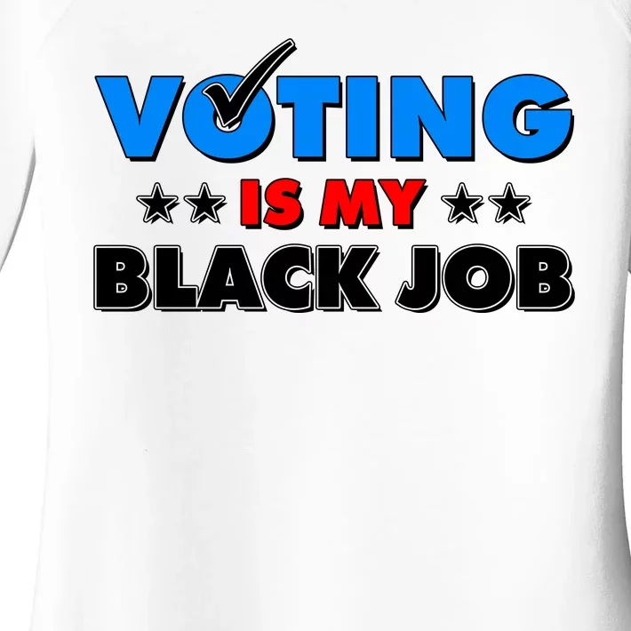 Voting Is My Black Job 2024 Election Women's Perfect Tri Tunic Long Sleeve Shirt