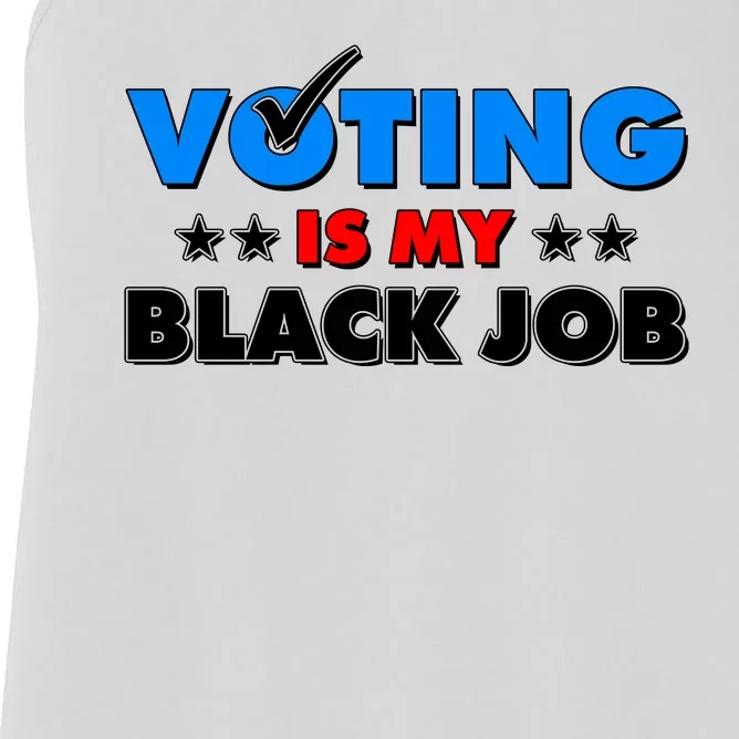 Voting Is My Black Job 2024 Election Women's Racerback Tank