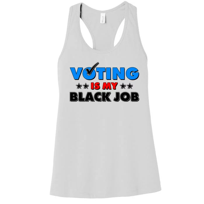 Voting Is My Black Job 2024 Election Women's Racerback Tank