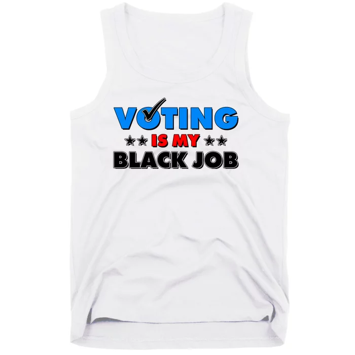 Voting Is My Black Job 2024 Election Tank Top