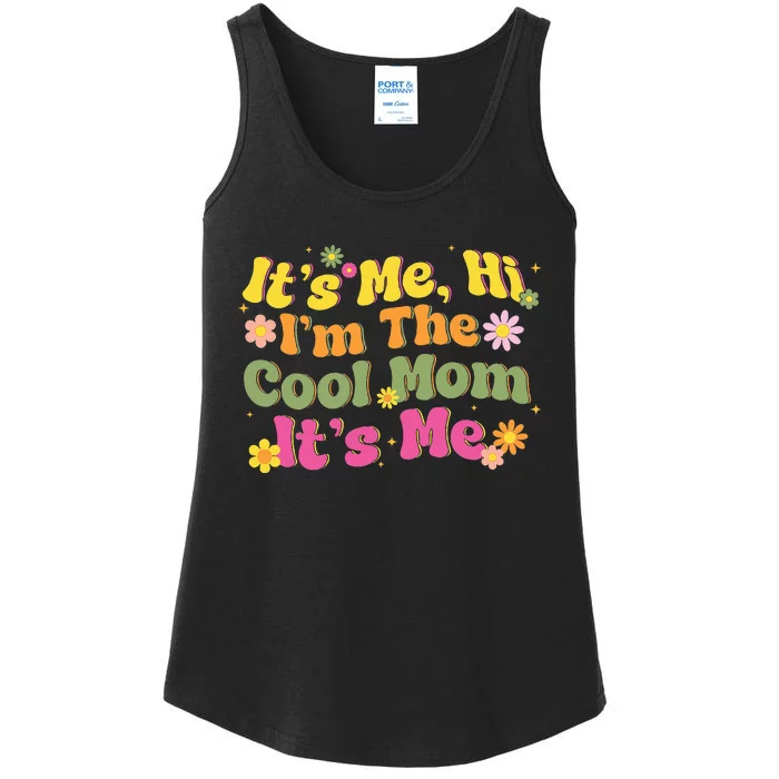 Vintage ItS Me Hi IM The Cool Mom Mothers Day Mom Birthday Ladies Essential Tank