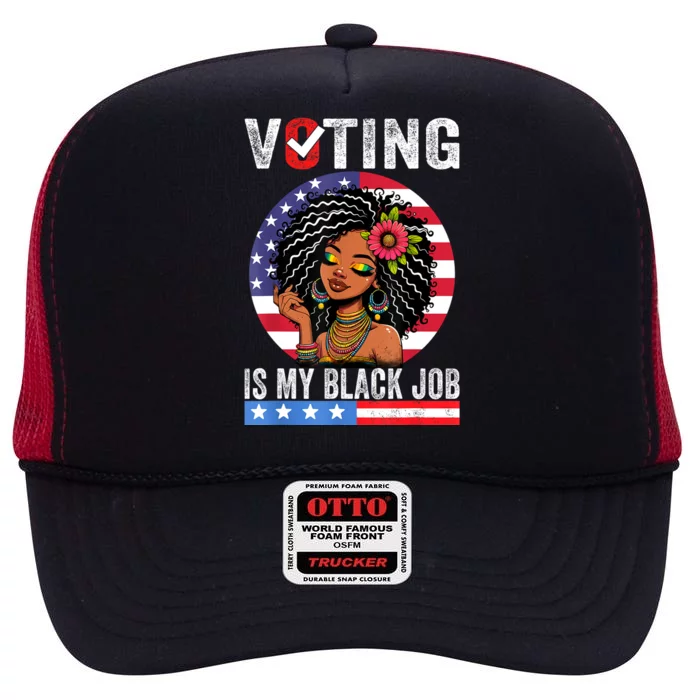 Voting Is My Black Job High Crown Mesh Trucker Hat