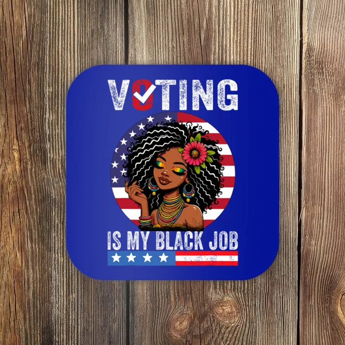 Voting Is My Black Job Coaster