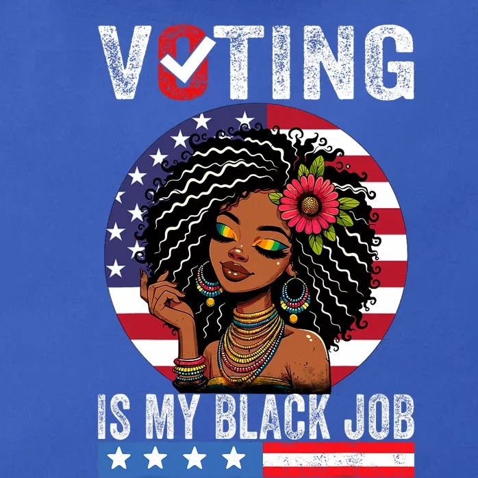 Voting Is My Black Job Zip Tote Bag