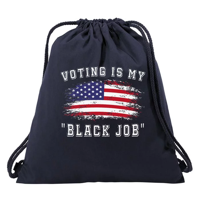 Voting Is My Black Job Drawstring Bag