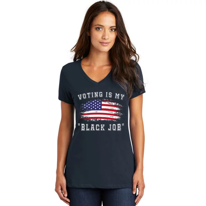 Voting Is My Black Job Women's V-Neck T-Shirt