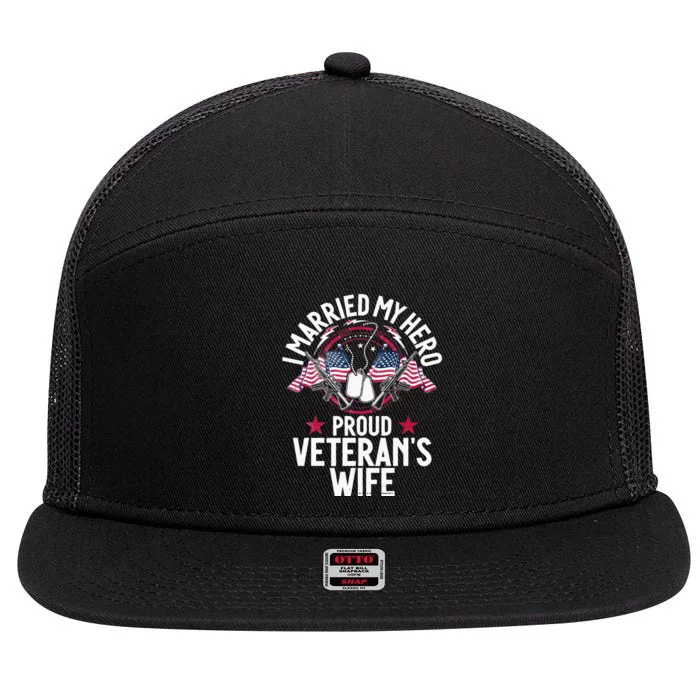 Veteran I Married My Hero Proud Veteran's Wife Memorial Day 7 Panel Mesh Trucker Snapback Hat