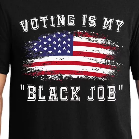 Voting Is My Black Job Pajama Set