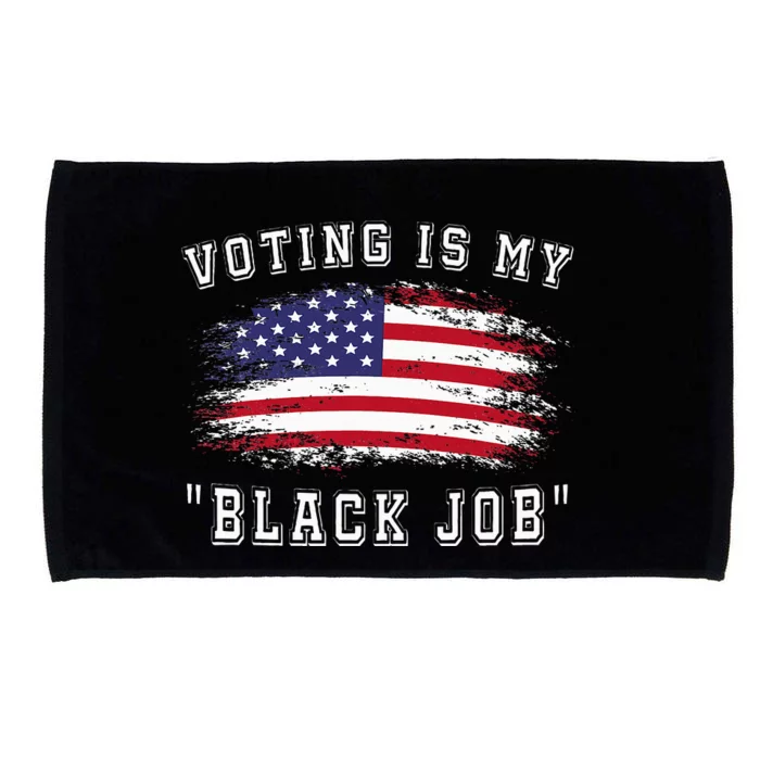 Voting Is My Black Job Microfiber Hand Towel