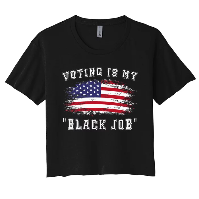 Voting Is My Black Job Women's Crop Top Tee