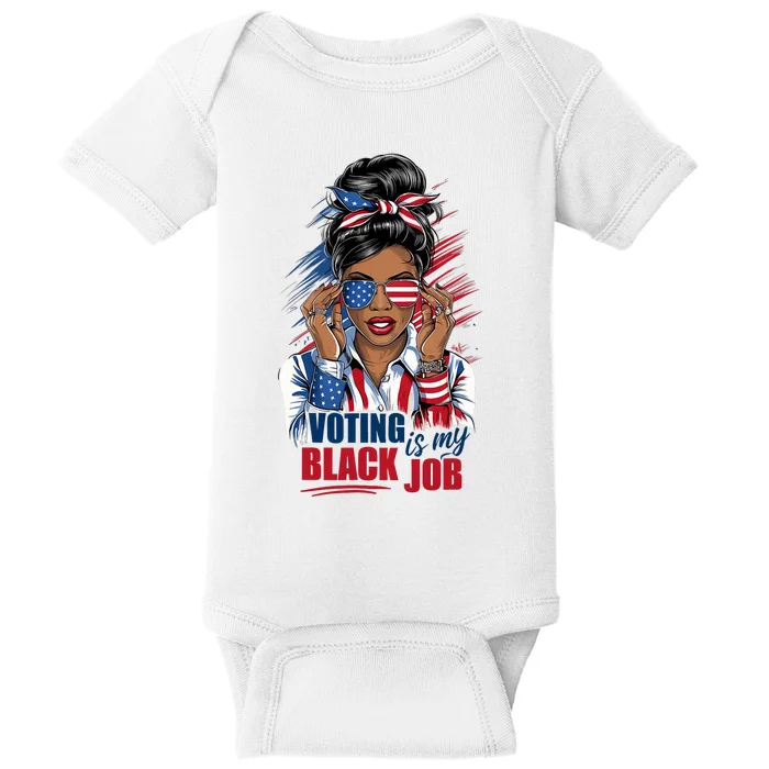 Voting Is My Black Job Funny Voting Is My Black Job Vote Baby Bodysuit