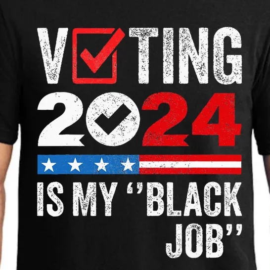 Voting Is My Black Job Pajama Set