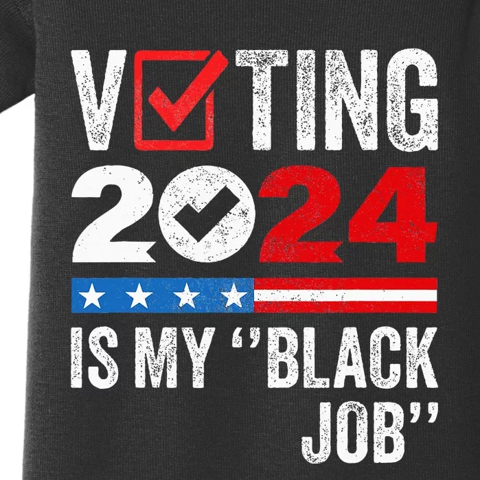 Voting Is My Black Job Baby Bodysuit