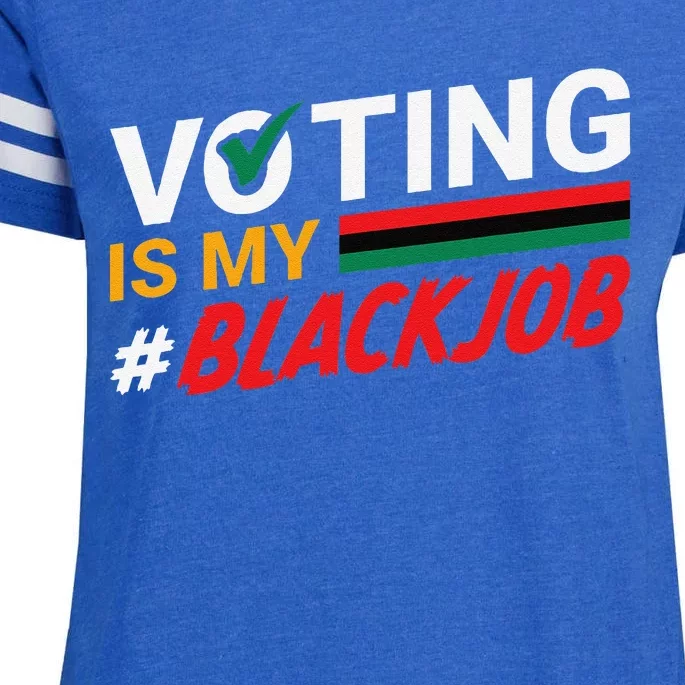 Voting Is My Black Job Gift Enza Ladies Jersey Football T-Shirt