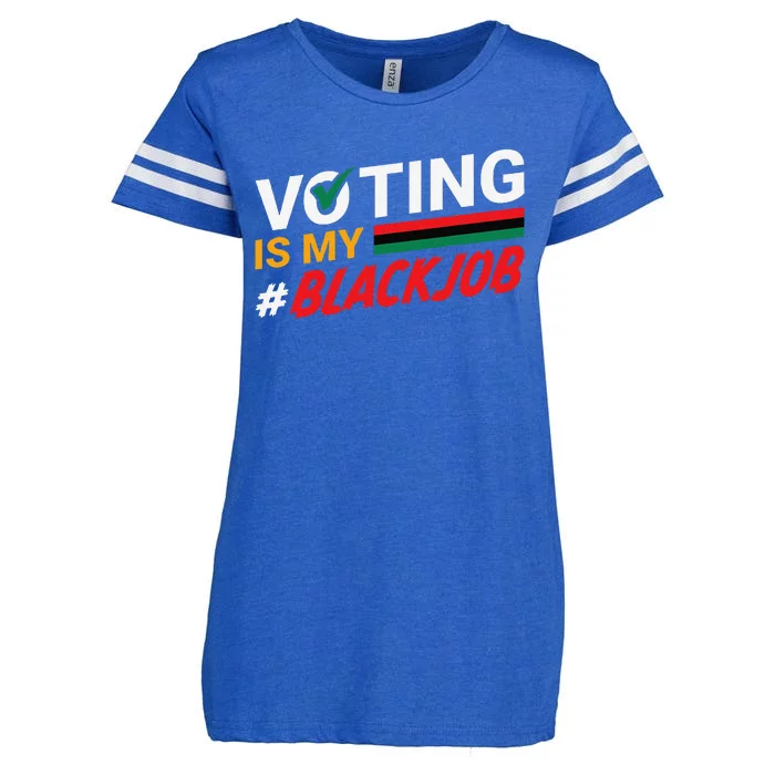 Voting Is My Black Job Gift Enza Ladies Jersey Football T-Shirt