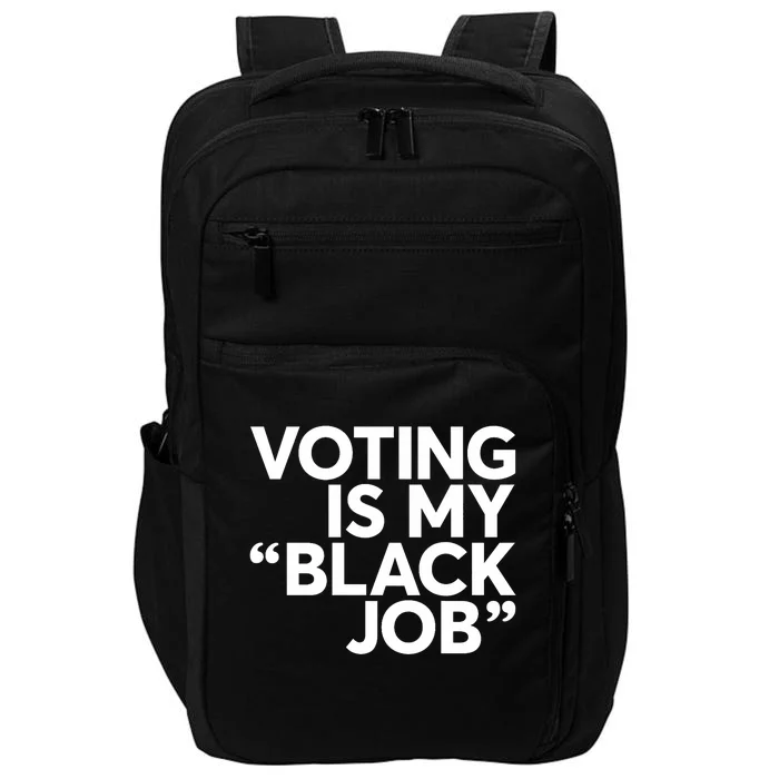 Voting Is My Black Job America Usa Biden 2024 Impact Tech Backpack