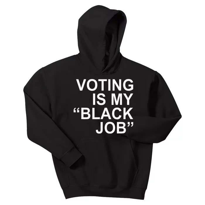 Voting Is My Black Job Apparel Kids Hoodie