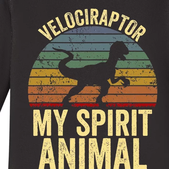 Velociraptor Is My Spirit Animal Dinosaur Lovers Baby Long Sleeve Bodysuit